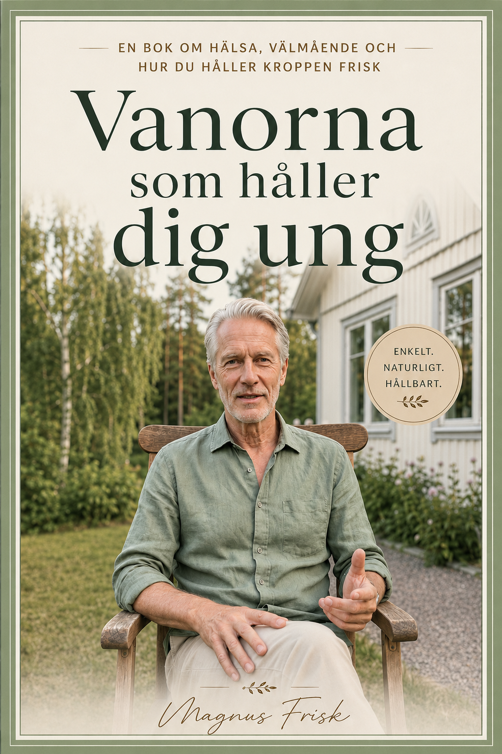 Bokomslag: Vanorna som håller dig ung av Magnus Frisk (e-bok)